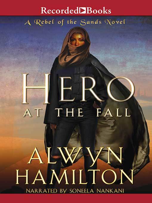 Title details for Hero at the Fall by Alwyn Hamilton - Available